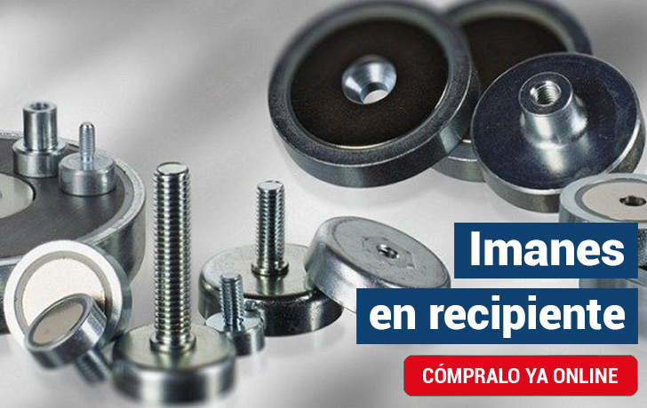 IMANES EN RECIPIENTE / BASES MAGNÉTICAS