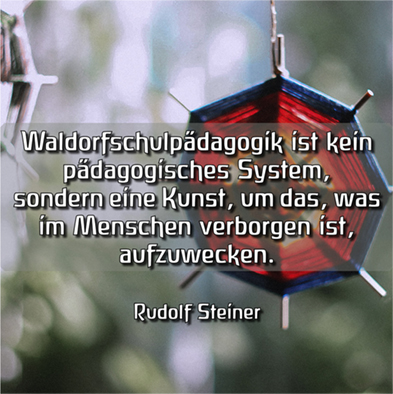 Rudolf Steiner Zitat Waldorfpädagogik