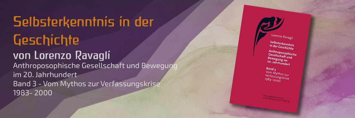     Selbsterkenntnis in der Geschichte - Anthroposophische Gesellschaft und Bewegung im 20. Jahrhundert (Bd. 3)