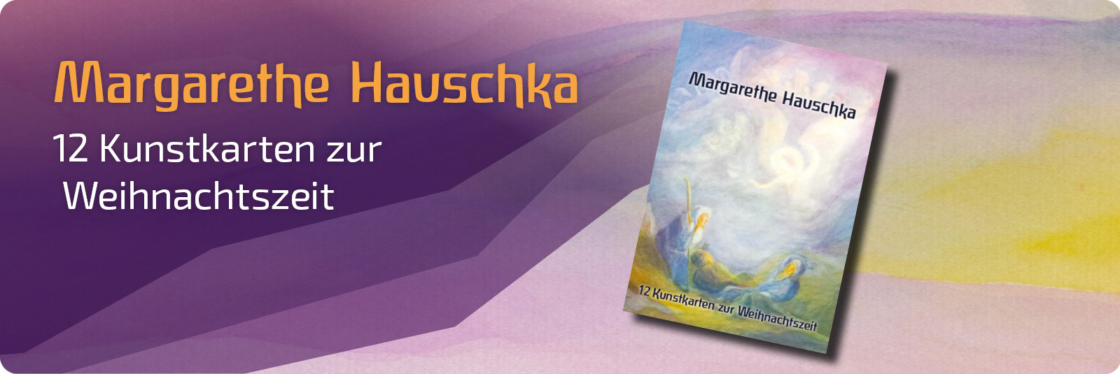 Margarethe Hauschka - 12 Kunstkarten zur Weihnachtszeit