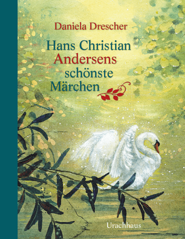 Hans Christian Andersens schönste Märchen