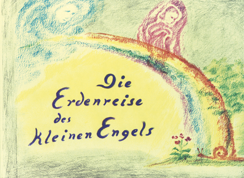 Die Erdenreise des kleinen Engels