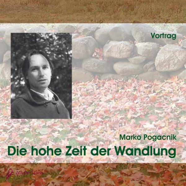 Die hohe Zeit der Wandlung