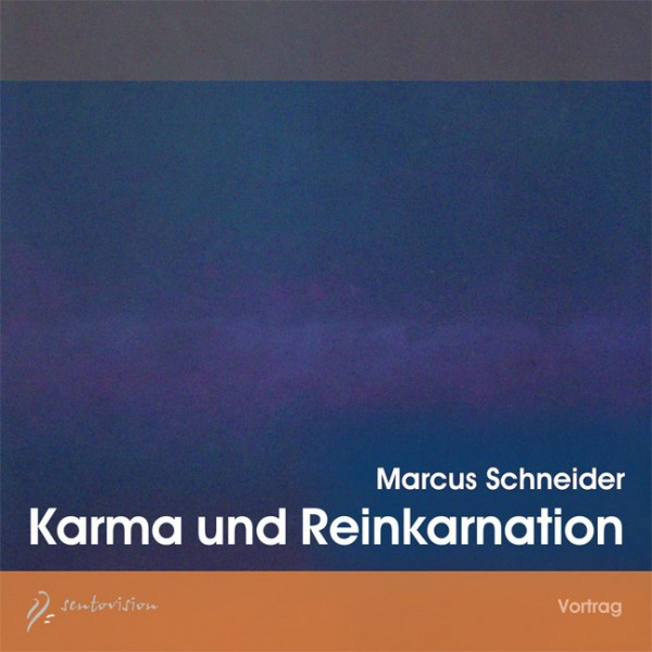 Karma und Reinkarnation