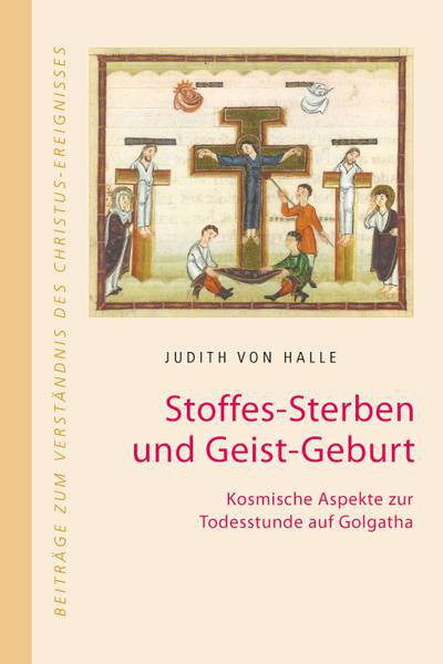 Stoffes-Sterben und Geist-Geburt