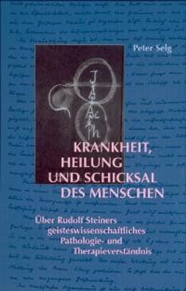 Krankheit, Heilung und Schicksal des Menschen