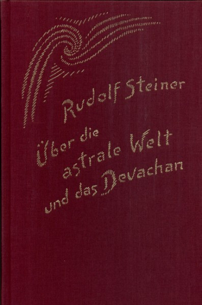 GA 88 Über die astrale Welt und das Devachan