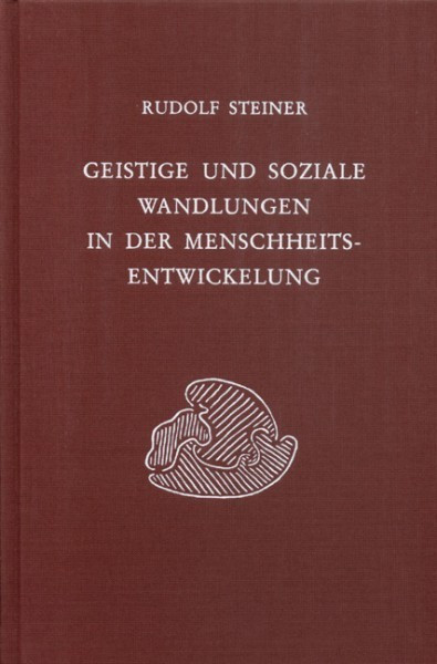 GA 196 Geistige und soziale Wandlungen in der Menschheitsentwickelung