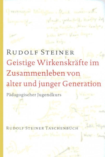 Geistige Wirkenskräfte im Zusammenleben von alter und junger Generation