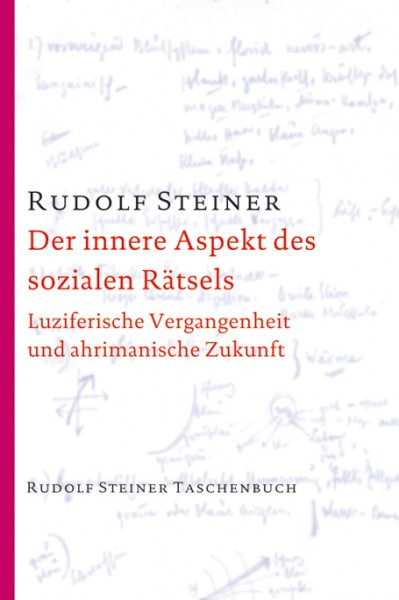 Der innere Aspekt des sozialen Rätsels: Luziferische Vergangenheit und ahrimanische Zukunft