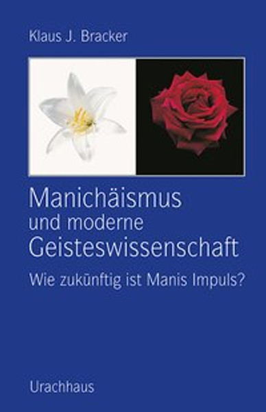 Manichäismus und moderne Geisteswissenschaft