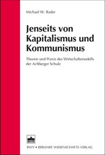 Jenseits von Kapitalismus und Kommunismus