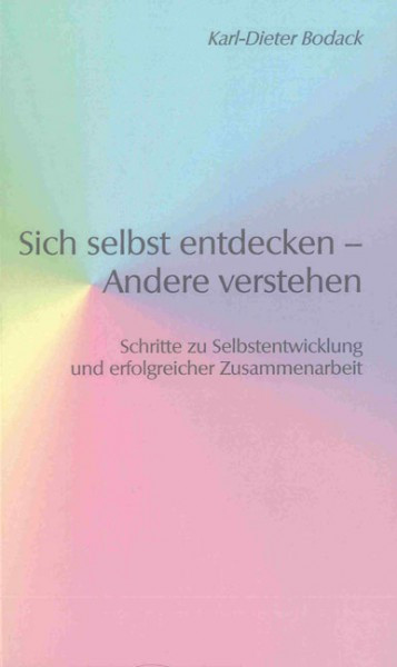 Sich selbst entdecken – Andere verstehen