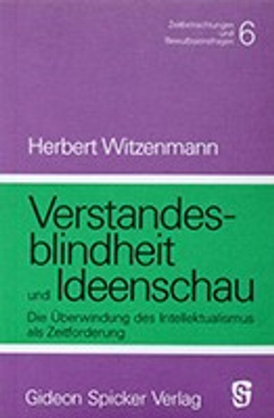 Verstandesblindheit und Ideenschau