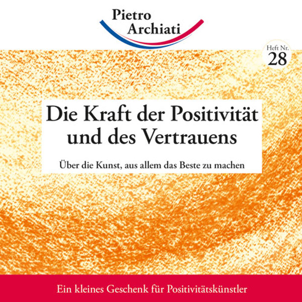 Die Kraft der Positivität und des Vertrauens