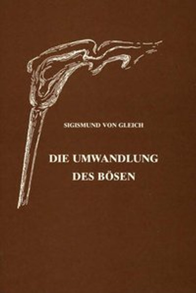 Die Umwandlung des Bösen