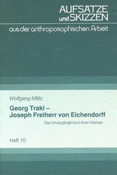 Georg Trakl - Joseph Freiherr von Eichendorff