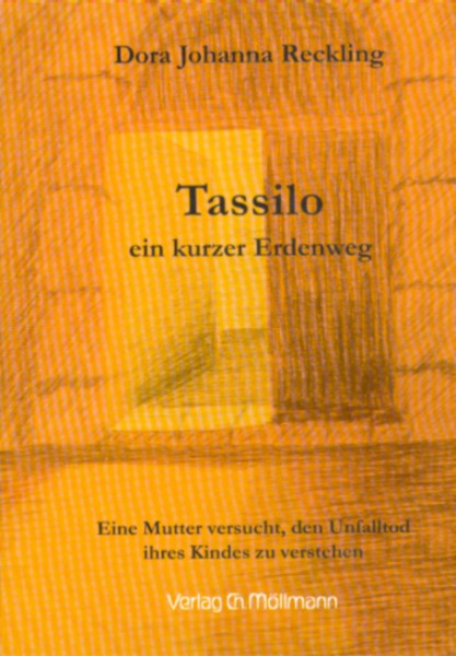 Tassilo - ein kurzer Erdenweg