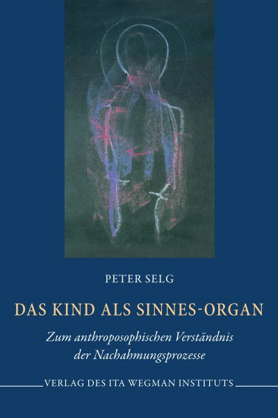 Das Kind als Sinnes-Organ