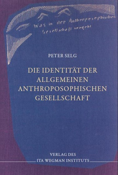 Die Identität der Allgemeinen Anthroposophischen Gesellschaft