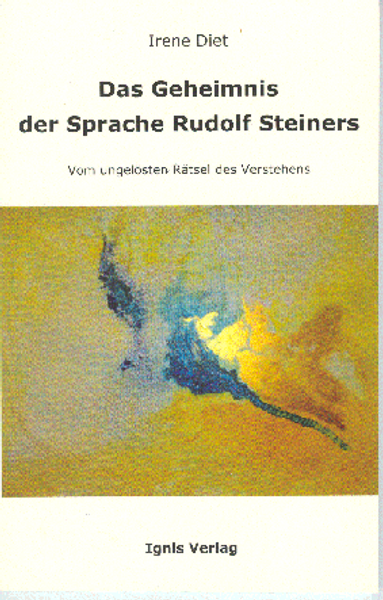 Das Geheimnis der Sprache Rudolf Steiners