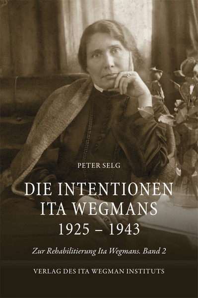 Die Intentionen Ita Wegmans 1925-1943