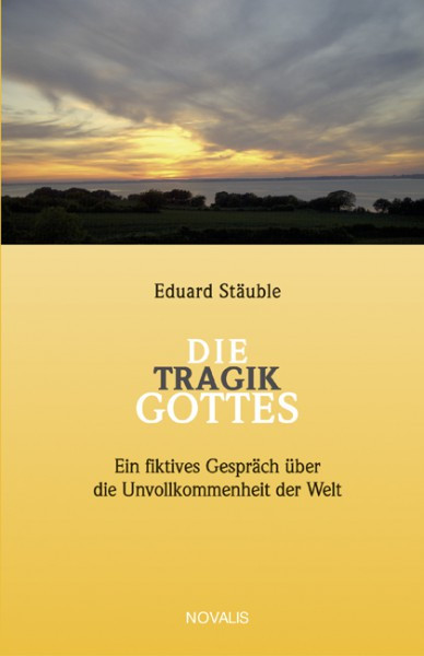 Die Tragik Gottes: Ein fiktives Gespräch