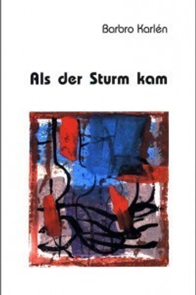 Als der Sturm kam