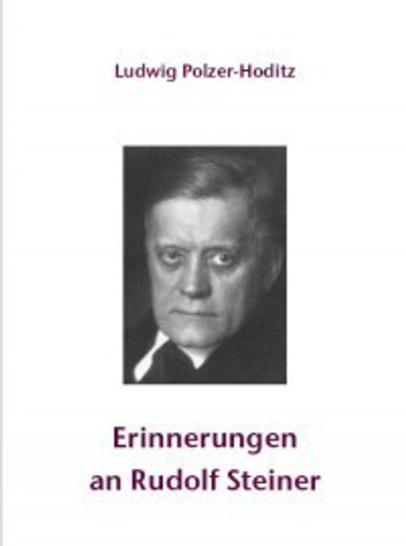 Erinnerungen an Rudolf Steiner (Polzer-Hoditz)