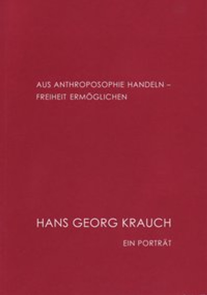 Aus Anthroposophie handeln - Freiheit ermöglichen