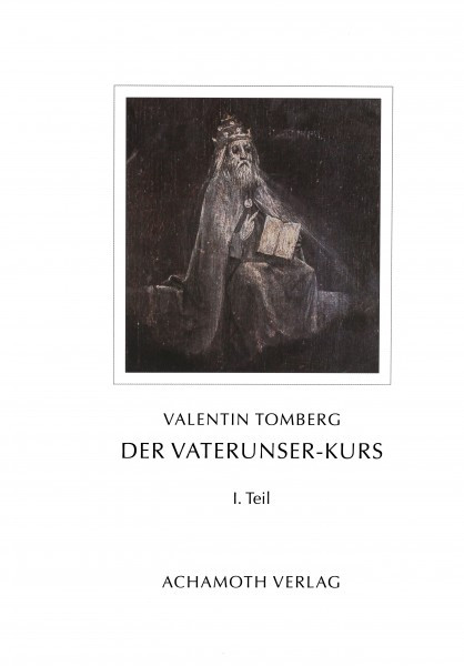 Der Vaterunser-Kurs  I