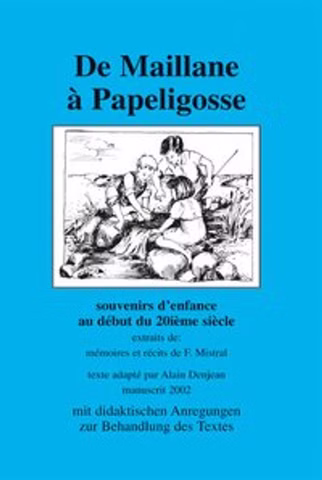 De Maillane à Papeligosse (Lehrerheft)