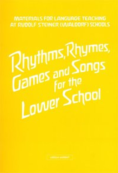 Rhythms, Rhymes, Games and Songs for the Lower School