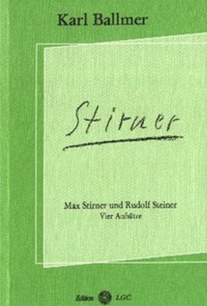 Max Stirner und Rudolf Steiner