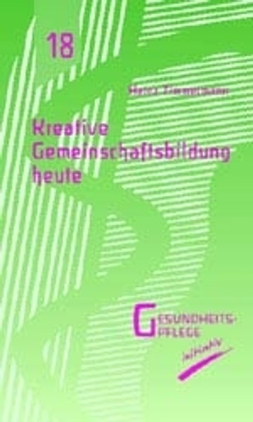 Kreative Gemeinschaftsbildung heute