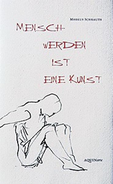 Mensch werden ist eine Kunst