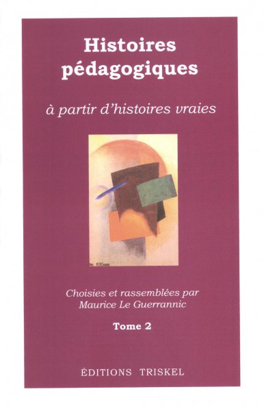 Histoires pédagogiques d‘histoires vraies, Band 2