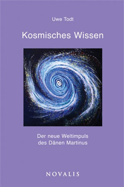 Kosmisches Wissen  Der neue Weltimpuls des Dänen Martinus