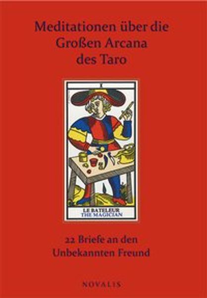 Meditationen über die Großen Arcana des Taro