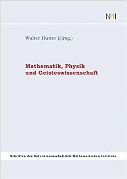 Mathematik, Physik und Geisteswissenschaften