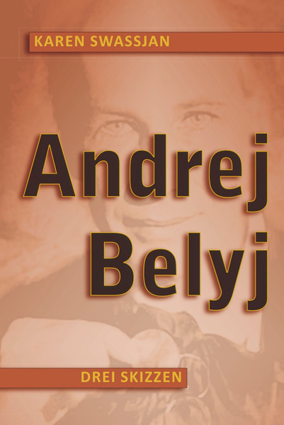 Andrej Belyj – Drei Skizzen