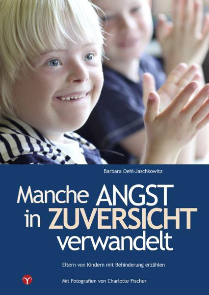 Manche Angst in Zuversicht verwandelt: Eltern von Kindern mit Behinderung erzählen