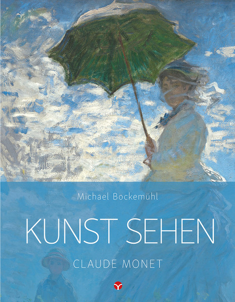 KUNST SEHEN - Claude Monet