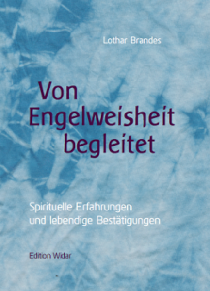 Von Engelweisheit begleitet