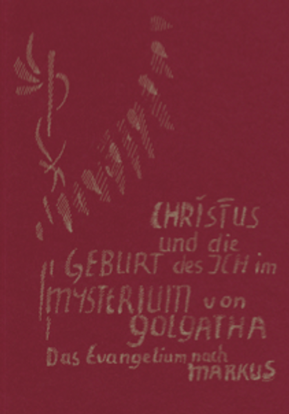 Christus und die Geburt des Ich im Mysterium von Golgatha