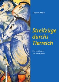 Streifzüge durchs Tierreich