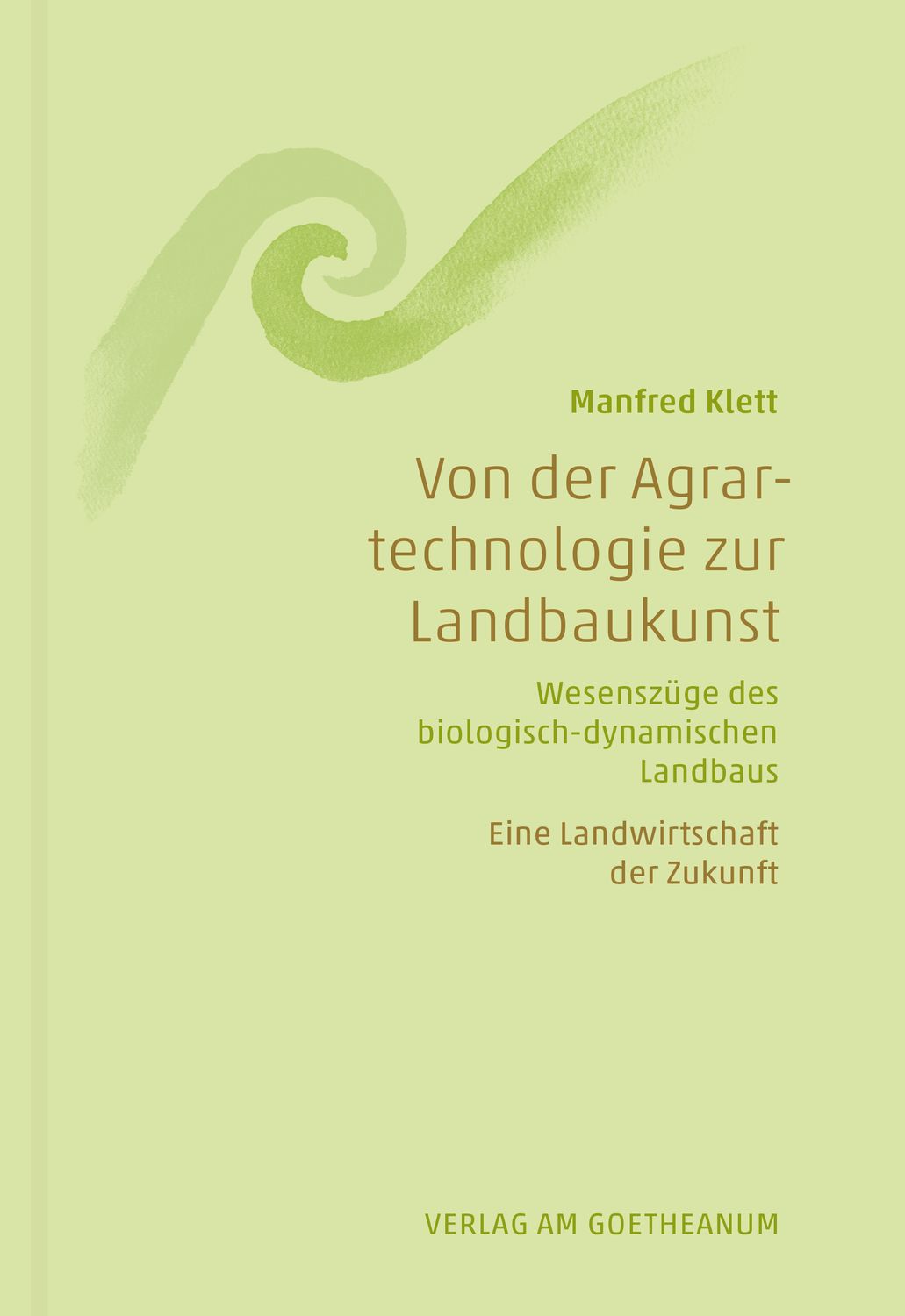 Von der Agrartechnologie zur Landbaukunst