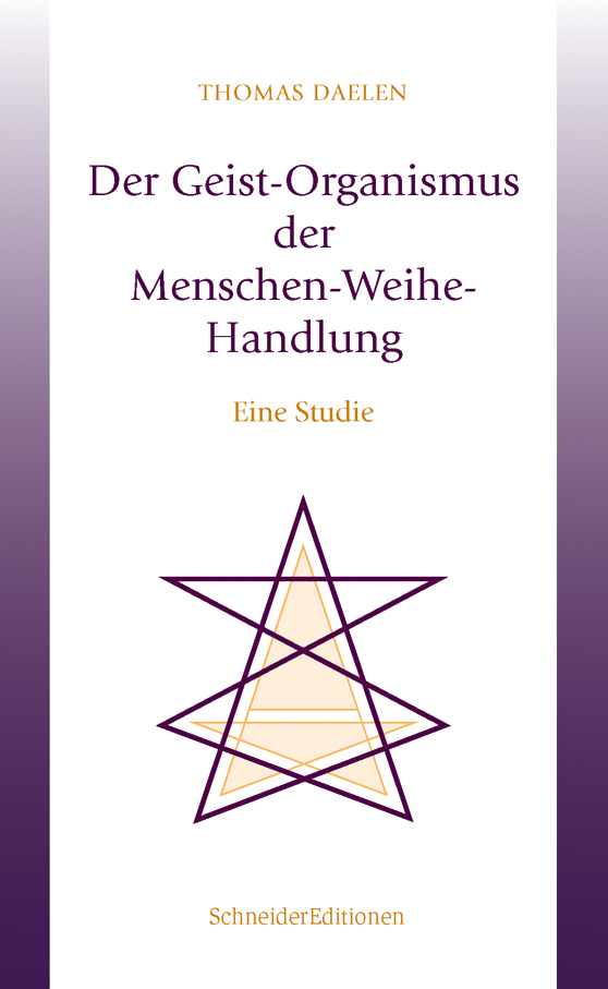 Der Geist-Organismus der Menschen-Weihe-Handlung