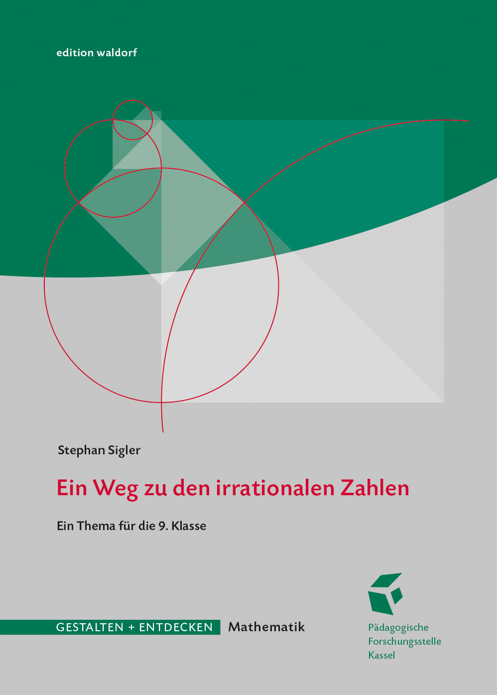 Ein Weg zu den irrationalen Zahlen