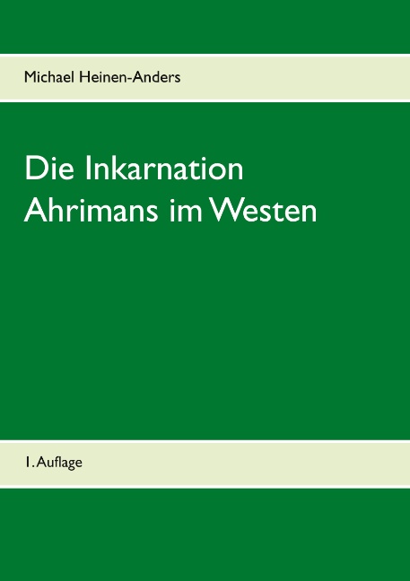 Die Inkarnation Ahrimans im Westen